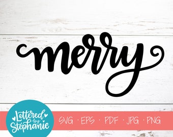 Merry SVG Cut File, digital file, svg, handlettered svg, christmas svg, santa svg, for cricut, for silhouette, holiday svg