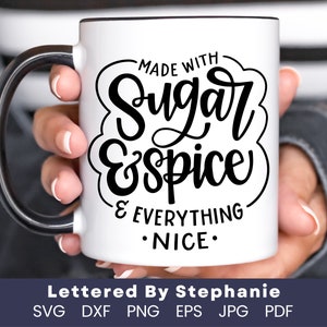 Suiker en specerijen SVG-bestand knippen, digitaal bestand, kinderdagverblijf decor SVG, meisjes Valentijn shirt SVG, handlettered SVG, DXF, Cricut, silhouet