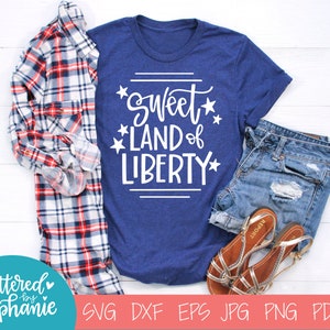 Sweet Land of Liberty, arquivo de corte SVG, arquivo digital, svg manipulado, 4 de julho svg, america svg, para cricut, para silhueta, citação svg, dxf