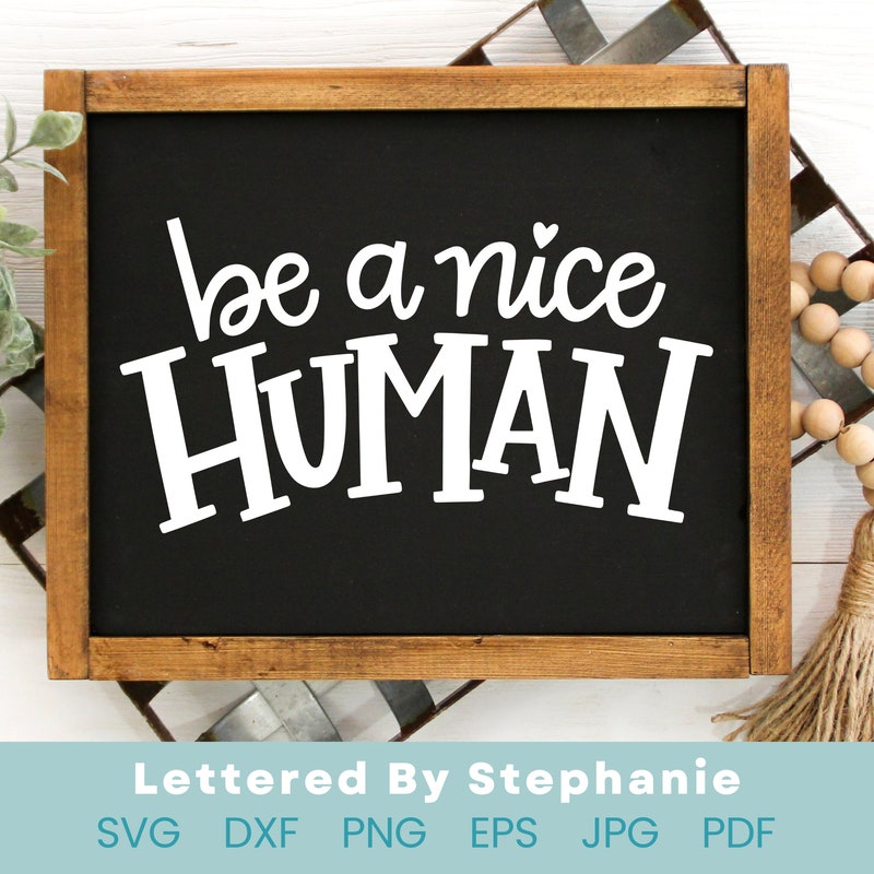 Be a Nice Human - Etsy