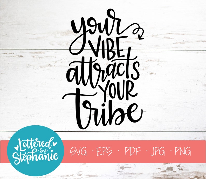 Your vibe attracts your tribe SVG Cut File digital file | Etsy