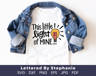 This little light of mine svg cut file, be a light quote, cute kids svg faith quote svg light bulb clip art, lettered by stephanie cut file