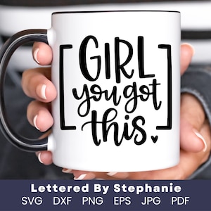 Chica tienes este archivo de corte svg cita positiva svg chicas svg aliento archivo cortado con letras a mano por stephanie svg para cricut svg