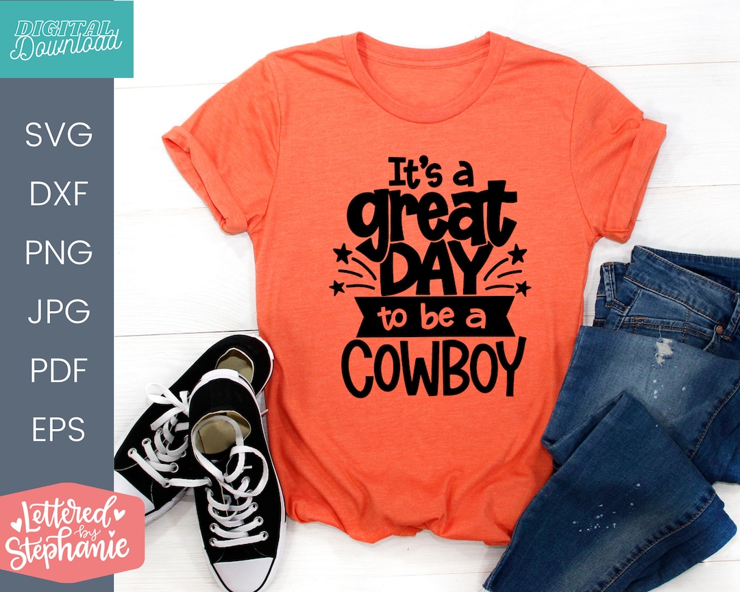 It's a Great Day to Be a Cowboy SVG, School Mascot Svg, Teacher Svg