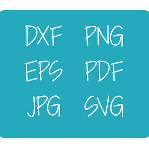 May include: A blue background with white text listing common image file formats: DXF, PNG, EPS, PDF, JPG, and SVG.