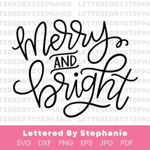 Merry and Bright SVG cut file, digital file, svg, handlettered svg, christmas svg, santa svg, for cricut, for silhouette, holiday svg, dxf image 2