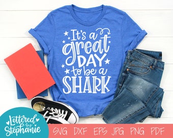 C'est une belle journée pour être un requin, fichier coupe SVG, fichier numérique, svg, svg mascotte d'école, svg enseignant, svg à lettres, requin svg, requins
