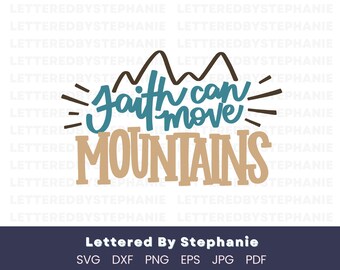 La foi peut déplacer des montagnes SVG, fichier de coupe de citation chrétienne avec lettres (téléchargement numérique)