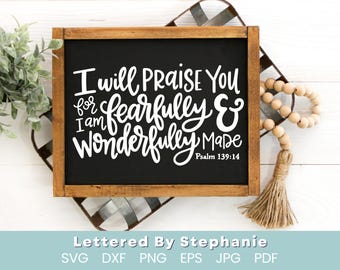 I am fearfully & wonderfully made svg cut file psalm 139 bible verse svg christian quote svg lettered by stephanie cricut cut file