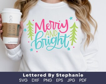 Merry and Bright SVG cut file, fun colorful Christmas holiday shirt svg, design with Christmas trees for cricut or silhouette crafts