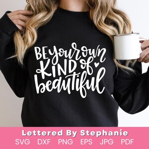 Seja seu próprio tipo de bela citação positiva SVG, afirmação, letra SVG, escrita por Stephanie Joy, mentalidade