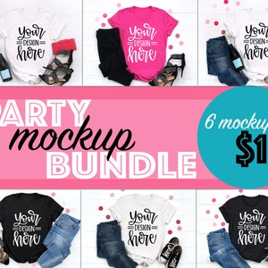 May include: A party mockup bundle featuring six t-shirts in various colors, including white, pink, and black. Each shirt displays the text "Your Design Here." The image also includes jeans, heels, and a bottle. The text "Party Mockup Bundle" is displayed.