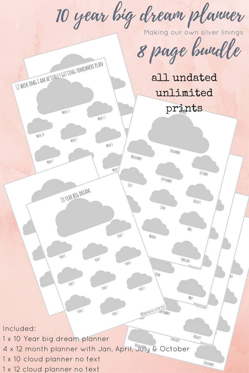 May include: A bundle of undated planner pages with cloud graphics. The pages include a 10-year planner, a 12-month planner, and cloud planners. Text on the pages includes "10 year big dream planner" and "8 page bundle."