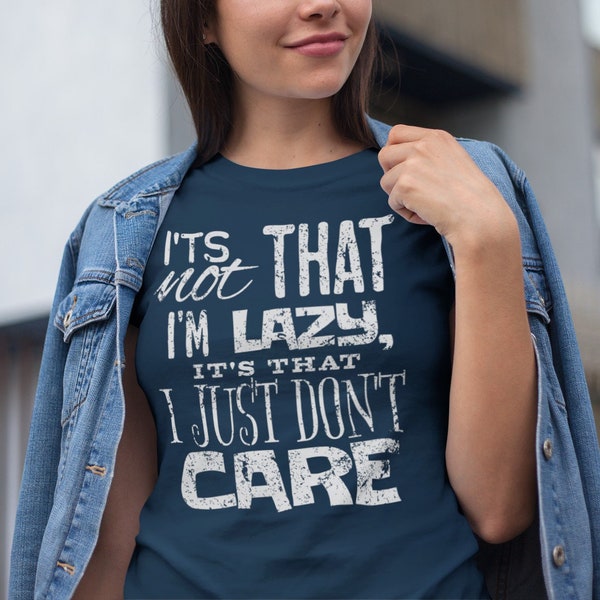 It's Not That I'm Lazy It's That I Just Don't Care Shirt, Funny Apathy Shirt, Office Space Quote, Lazy Shirt, Short-Sleeve Unisex T-Shirt