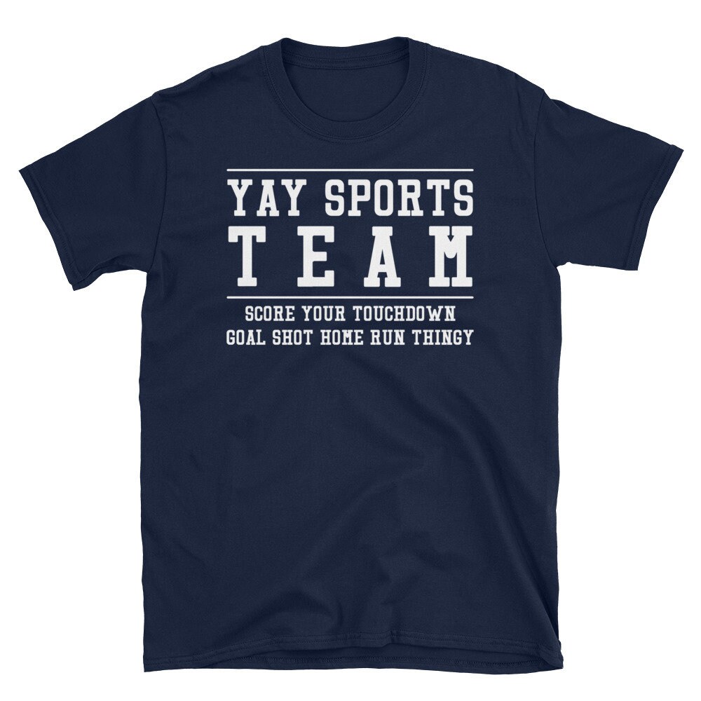 Yay Sports Team Funny Sports Fan Apathy Shirt Mens Womens Etsy