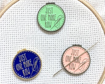 Just One More Row Cross Stitching Enamel Needle Minder | Magnetic Embroidery Needle Nanny | Pink Blue Green Snarky Sarcastic Needleminder