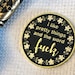 see more listings in the Needle Minders: Snarky section