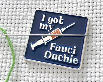 I Got My Fauci Ouchie: Vaccine Needle Minder | Vaccinated Magnetic Needle Shot Enamel Needleminders | Covid-19 Coronavirus COVID Vaxx