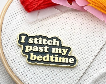 I Stitch Past My Bedtime Magnetic Enamel Needle Minder | Black and Gold Funny Sarcastic Needleminder | Cross Stitch Needle Keeper Magnet