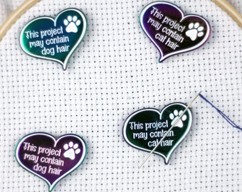 This Project May Contain Dog | Cat Hair Rainbow Anodized Needle Minders | Pet Lover Needleminder | Irredescent Heart Magnetic Needle Nanny