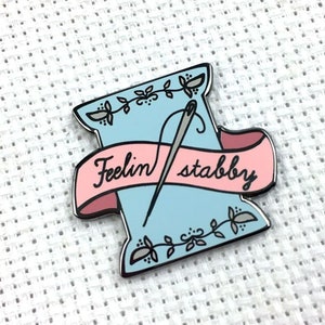 Hard Enamel Feeling Stabby Exclusive Magnetic Needle Minder Needle & Spool of Thread Sarcastic Needleminder Cross Stitch Stabbing 1000x image 1