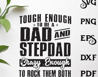 Download Tough Enough To Be A Dad Stepdad Svg Dfx Digital File Etsy