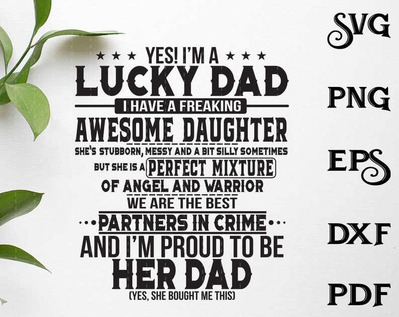 Download Yes I'm a Lucky Dad SVG Awesome Daughter SVG I have a | Etsy