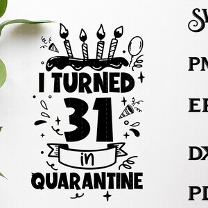 Download I Turned 10 In Quarantine Svg 10th Birthday Quarantine Svg Art Collectibles Prints Safarni Org
