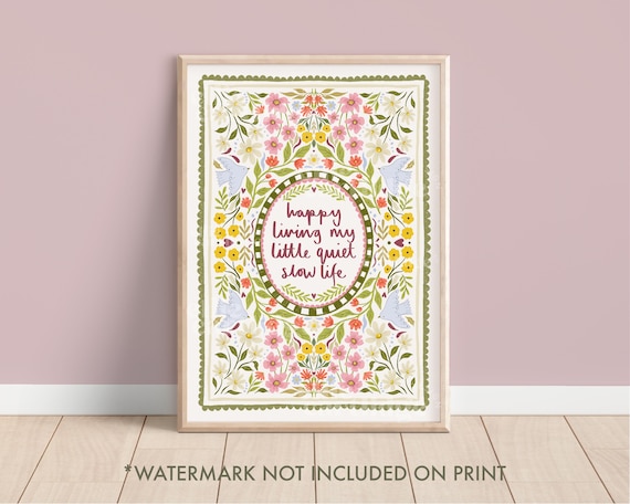 Scallop Edge Little Quiet Life Floral Quote Print, Live Slow Print, Boho Floral Wall Art, Mental Health Prints, Happy Life Print, A5, A4, A3