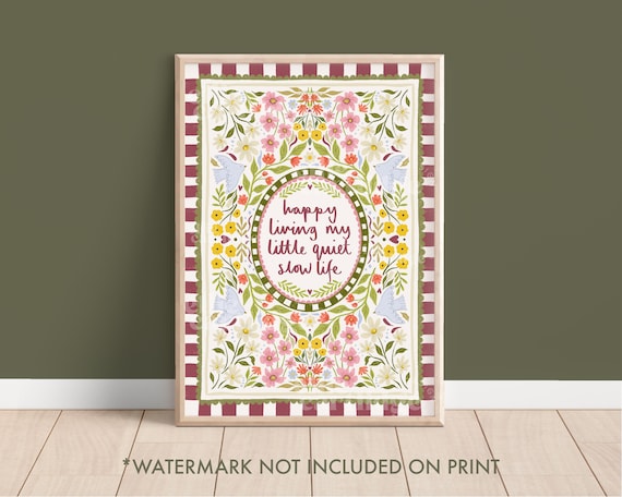 Little Quiet Life Floral Quote Print, Live Slow Print, Boho Floral Wall Art, Positive Mind Artwork, Mental Health Prints, Happy Life Print