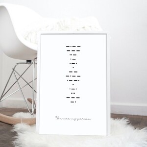 You are my person physical print, morse code poster, printable phonetic wall art, office wall decor, home wall hanging decoration