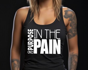 Find Purpose In The Pain, Workout Gym Tank Top, Workout Gear, CrossFit Tank, Gym Quote Graphic Tank, Motivating Tank