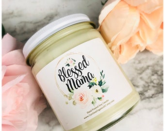 Blessed Mama Candle | Mother’s Day Gift | Soy Candle | Hand Poured Candle