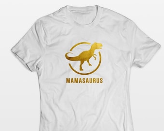 Mamasaurus shirt, Funny mom shirt, Dinosaur mom shirt, Mother’s day gift, Mom gift, Gift for mom, Mama t shirt