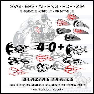 May include: Digital download graphic bundle featuring over 40 biker flame designs in black, red, and grey. Includes SVG, EPS, AI, PNG, PDF, and ZIP file formats. The image also features a motorcycle and the text "Blazing Trails Biker Flames Classic Bundle".