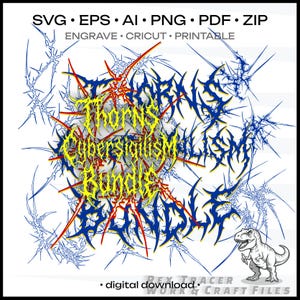 May include: Digital download graphic bundle with the text "THORNS CYBERSTYLISM BUNDLE" in yellow and blue, surrounded by spiky, abstract shapes in red and blue. Includes file formats SVG, EPS, AI, PNG, PDF, and ZIP. A cartoon T-Rex is in the lower right corner.
