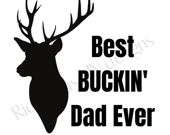 Free Free 67 Best Bucking Dad Ever Svg SVG PNG EPS DXF File
