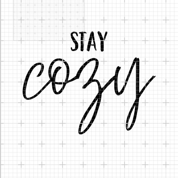 Stay Cozy SVG, Let's Get Cozy SVG, Fall SVG, Fall Quote svg, Winter svg, img and png instant download, Sweater Weather svg, Snuggle Weather