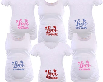 Love you More Maternity Shirt (Short Sleeve or Tank Top)