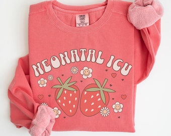 Strawberry NICU Nurse Sweatshirt Thank You Gift for Neonatal Nurse Practitioner Crewneck RN Graduation Gift Intensive Care Unit Tech Shirt