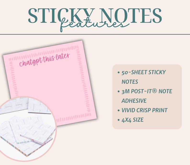 May include: Pink sticky notes with the text "chatgpt this later" and a decorative border. The image also shows a stack of sticky notes and a list of features: 50 sheets, 3M Post-it adhesive, vivid crisp print, and a 4x4 size.