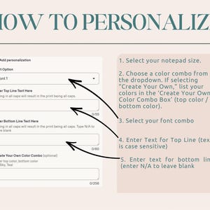 May include: An instructional graphic titled HOW TO PERSONALIZE with a light pink background. It displays a digital form with fields for Font Option, Top Line Text, Bottom Line Text, and Color Combo, alongside five numbered steps for customization.