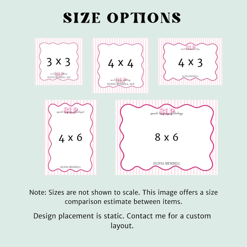 May include: An image displaying size options for a product. The text "SIZE OPTIONS" is at the top. Five pink-bordered cards show different sizes: 3x3, 4x4, 4x3, 4x6, and 8x6 inches. Each card has text and a wavy border. The bottom text explains the sizes.