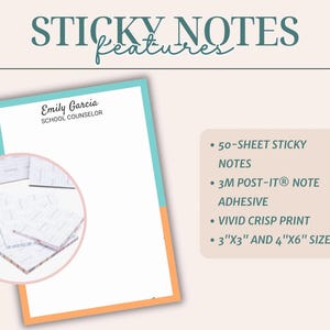 May include: Personalized sticky notes featuring the text Emily Garcia School Counselor. The product includes 50 sheets with 3M Post-it adhesive, available in 3 inch by 3 inch and 4 inch by 6 inch sizes, showcasing a vivid crisp print design.