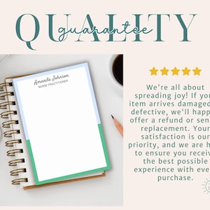 May include: A spiral-bound notepad with a white page featuring the text Amanda Johnson Nurse Practitioner. The page has a light blue top section and a green bottom section. Next to the notepad is text about a quality guarantee and five stars.
