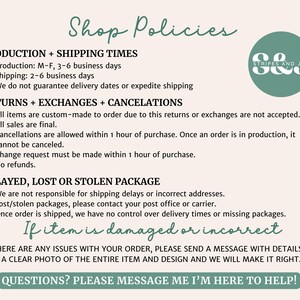 May include: A cream-colored graphic with the text "Shop Policies" in a handwritten font. The text details production and shipping times, returns, exchanges, cancellations, and policies for damaged or incorrect items. A circular logo with the text "Stripes and Joy" is in the upper right.