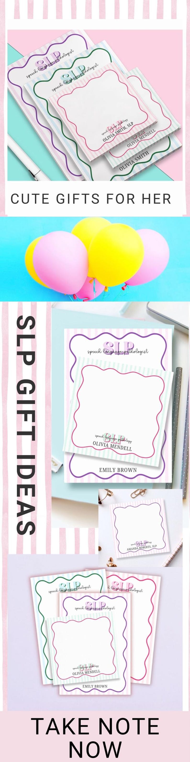 May include: A stack of notepads with scalloped edges in various colors, featuring the text "speech language pathologist" and names. The image includes the text "CUTE GIFTS FOR HER", "SLP GIFT IDEAS", and "TAKE NOTE NOW".