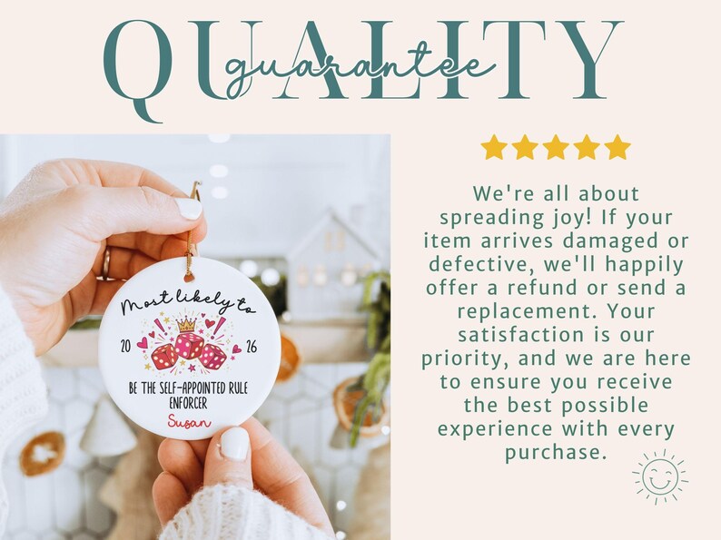 May include: A round white ceramic ornament featuring red dice, a gold crown, and the text 'Most likely to be the self-appointed rule enforcer' with the name 'Susan' and the year '2016'. The text 'QUALITY guarantee' and five yellow stars are visible.