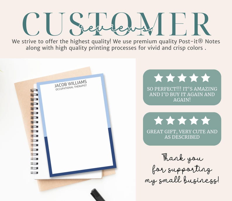 May include: A personalized notepad with a light blue and dark blue border, featuring the text Jacob Williams Occupational Therapist. The image includes customer review text, five-star ratings, and a thank you message for supporting a small business.