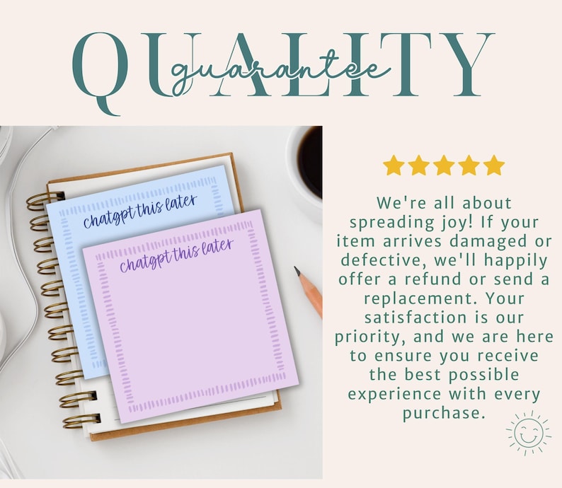 May include: A spiral-bound notebook with two sticky notes that read "chatgpt this later." One note is light blue, the other is lavender. The word "QUALITY" is at the top of the image.